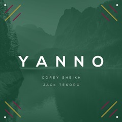 Yanno - Corey Sheikh & Jack Tesoro