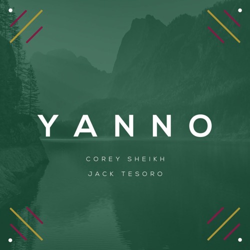 Yanno - Corey Sheikh & Jack Tesoro