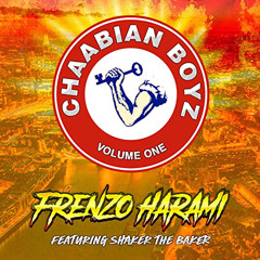 Frenzo Harami - Chaabian Boyz [Music Video]