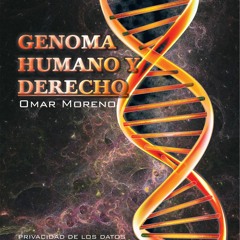 Ebook Genoma Humano Y Derecho: Privacidad De Los Datos Gen?ticos Y El Caso De Las Pruebas De Pat