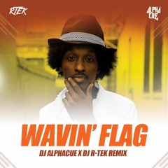 K'NAAN Wavin' Flag Mashup (DJ ALPHACUE& R-TEK)