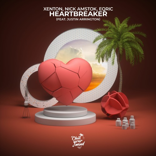 Xenton, Nick Amstok, EQRIC - Heartbreaker (ft. Justin Arrington)