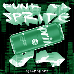FUNK DA SPRITE V4 - DJ LK5 DA DZ7