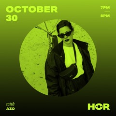 Azo - Hör October 30 2020