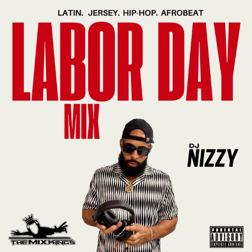 LABOR DAY MIX - DJ NIZZY