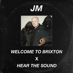 Welcome To Brixton X Hear The Sound