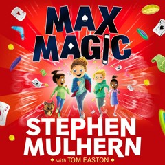 Max Magic by Stephen Mulhern with Tom Easton - Audiobook sample