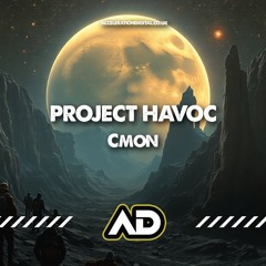 PROJECT HAVOC - CMON [Sample]