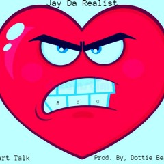 Jay Da Realist - Heart Talk