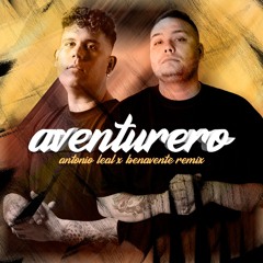 Yeison Jimenez - Aventurero (Antonio Leal & Benavente Afro Remix)