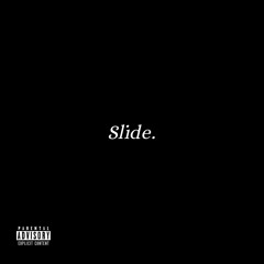 Slide.