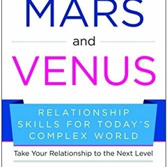 [GET] KINDLE PDF EBOOK EPUB Beyond Mars and Venus: Relationship Skills for Today's Co