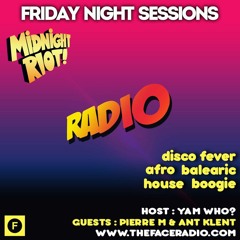 Midnight Riot radio show with Yam Who? 10/07/21 guest pierre M & ant klent