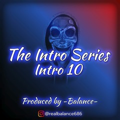 Intro 10 (prod by -Balance-)