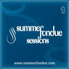 Summer Fondue Sessions Vol. 001 (Sep 2006)