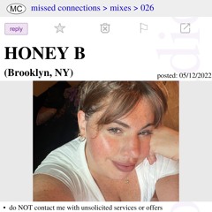 026 - Missed Connections w/ HONEY B
