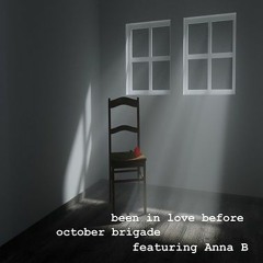 Been In Love Before  - October Brigade ft. AnnaB (Vocal)
