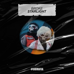Broke - Starlight [BUY=FREE DOWNLOAD]