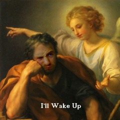 I'll Wake Up