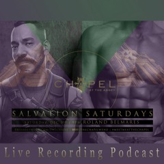 Live Sets - Salvation Saturdays @ The Chapel - 12-03-22 - Episode 83