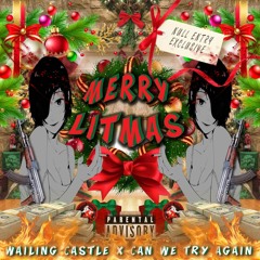 MERRY LITMAS [EP] wailing castle x canwetryagain