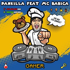 Pankilla feat. MC Babica - GAMER(free download)