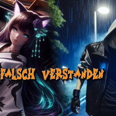 Falsch Verstanden