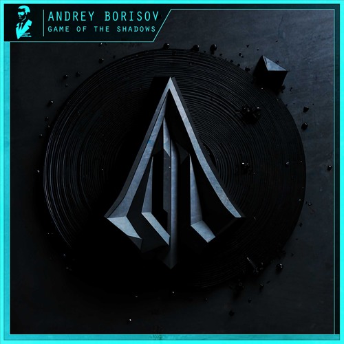 Andrey Borisov - Game of The Shadows (Radio Edit) | FREE DL