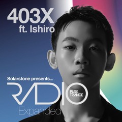Solarstone presents Pure Trance Radio Episode 403X ft. Ishiro