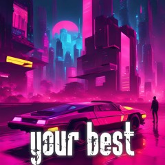 Your Best