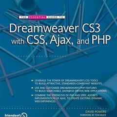 ✔️ [PDF] Download The Essential Guide to Dreamweaver CS3 with CSS, Ajax, and PHP (Friends of Ed