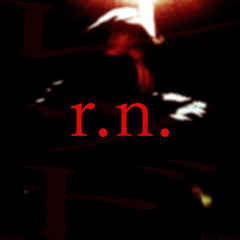 r.n. (RED RXXM Remix)