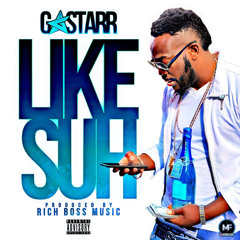 G Starr - Like Suh (Raw) (Official Audio)