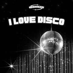 Genovezzi - I Love Disco (Extended mix)