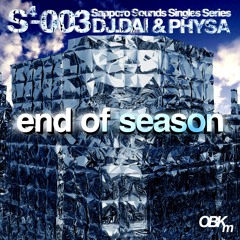 DJ.DAI - end of season (PHYSA Ravedeath Edit)