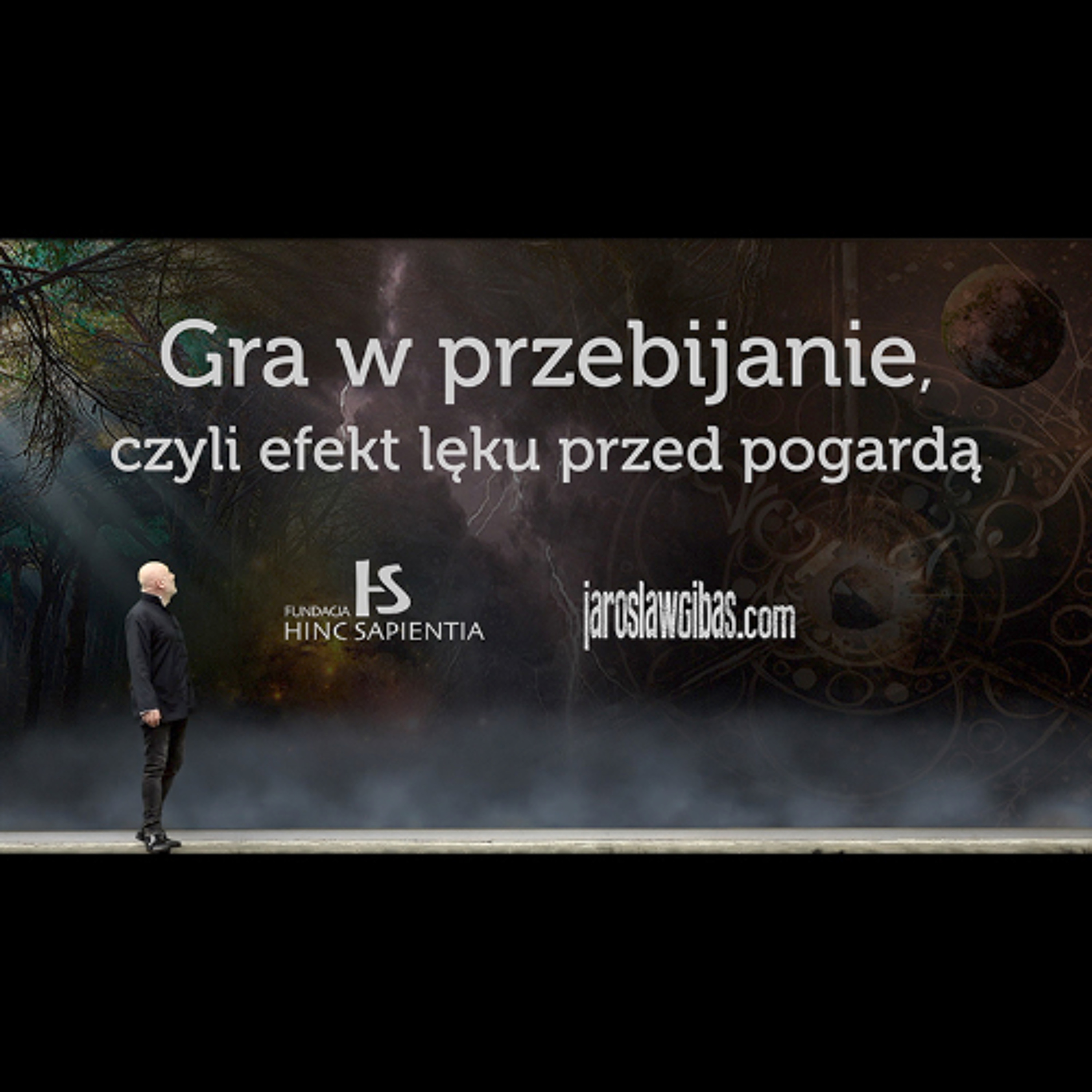 Gra w przebijanie, czyli efekt lęku przed pogardą #384 episode artwork