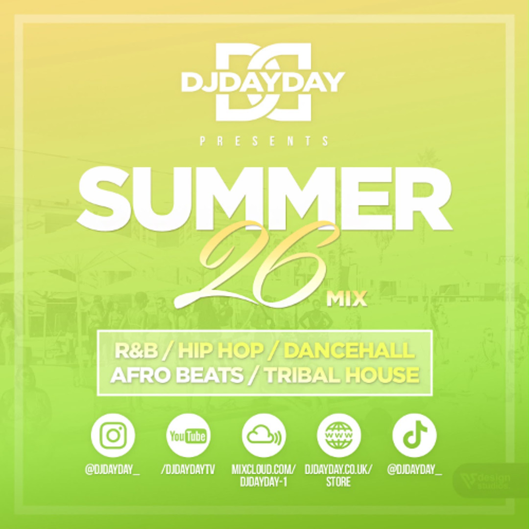 Stream @DJDAYDAY_ / The Summer 26 Mix (R&B, Hip Hop, Dancehall