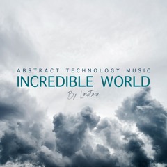 Incredible World