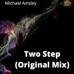Two Step (Original Mix)- Free Download