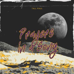 Tall Paul - "Prayers in a Song" (Prod. by Mike Frey)