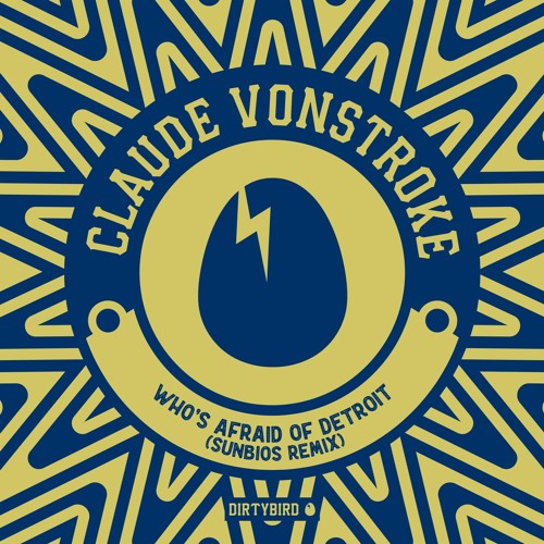Claude Vonstroke - Who's Afraid Of Detroit (Sunbios Remix)[BIRDFEED]