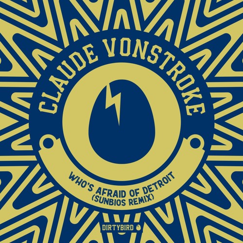 Claude Vonstroke - Who's Afraid Of Detroit (Sunbios Remix)[BIRDFEED]