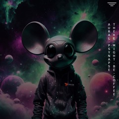 Deadmau5 - Aural Psynapse & There Might Be Coffee (Wam Odynno Mashup)