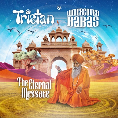 Tristan & Undercover Babas - The Eternal Message ...NOW OUT!!
