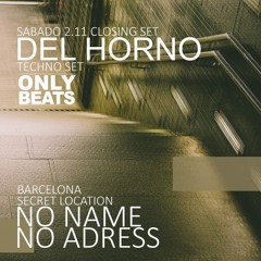 DEL HORNO - NO NAME NOV 2024 (SECRET LOCATION)