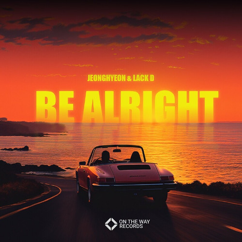 Jeonghyeon, Lack D vs. Calvin Harris - Be Alright vs. Outside (Kobays Mashup) [Free DL]