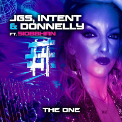 JGS INTENT & DONNELLY feat Siobbhan THE ONE