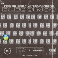 BLESSINGS** feat. TOMMYGONE prod. (CCG)