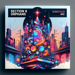 Section 8 Orphans Christmas Mix