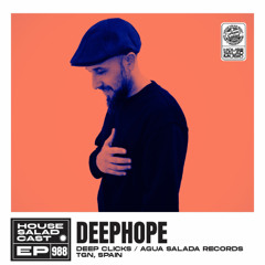 House Saladcast 988 | Deephope